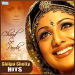 Chand Se Parda - Shilpa Shetty Hits - Aditya Narayan Song Download